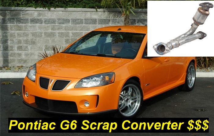 Pontiac G6 Scrap converter price